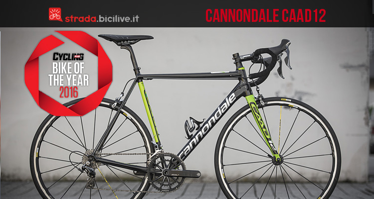 Cannondale CAAD12, la vincitrice del premio “Bike of the Year 2016”