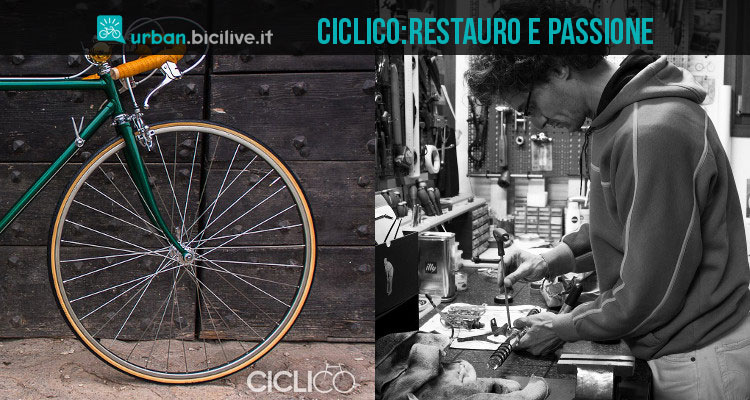 Restauro bici e passione: la storia di Ciclico