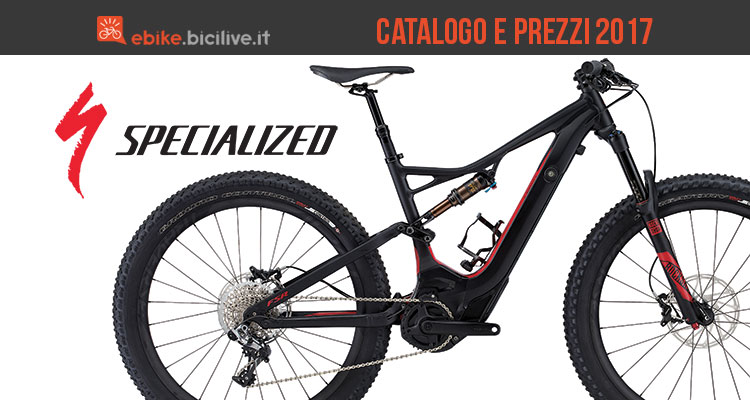 Bici elettriche Specialized: catalogo e listino prezzi 2017 (Uomo e Donna)