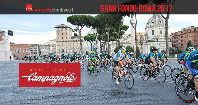 Gran Fondo Campagnolo Roma 2017: quinta edizione