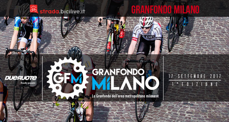 Granfondo Milano 2017: il 17 settembre la prima edizione