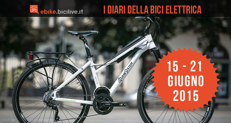 I Diari della bici elettrica: 15 – 21 giugno 2015