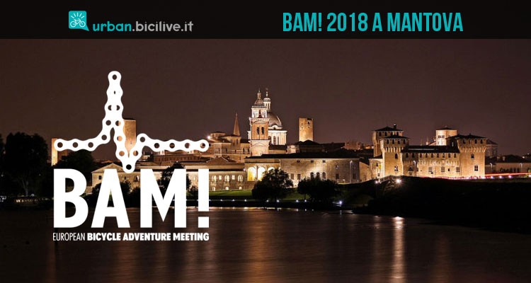 BAM! 2018 arriva a Mantova per tre giorni di festa