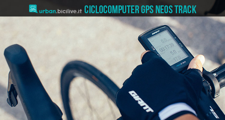 Neos Track: arriva il ciclocomputer di casa Giant