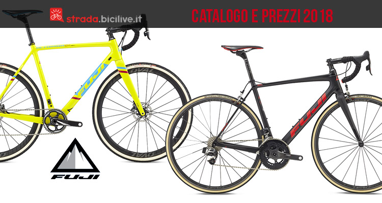 Catalogo e listino prezzi bici da strada Fuji 2018