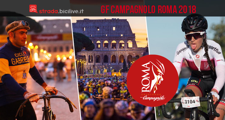 Granfondo Campagnolo Roma: dal 12 al 14 ottobre 2018