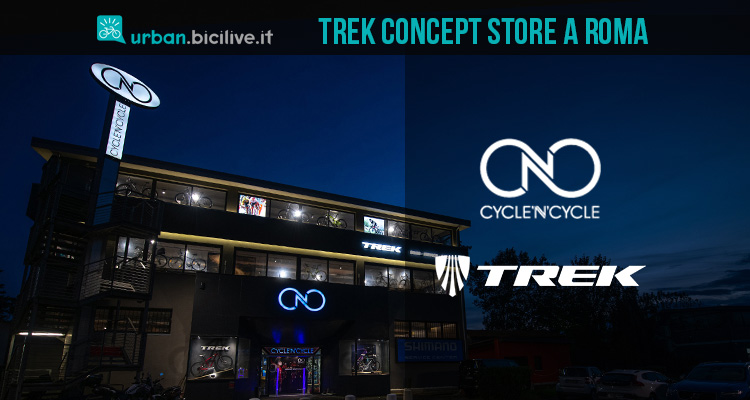 Nasce a Roma il Trek Concept Store Cycle’n’Cycle