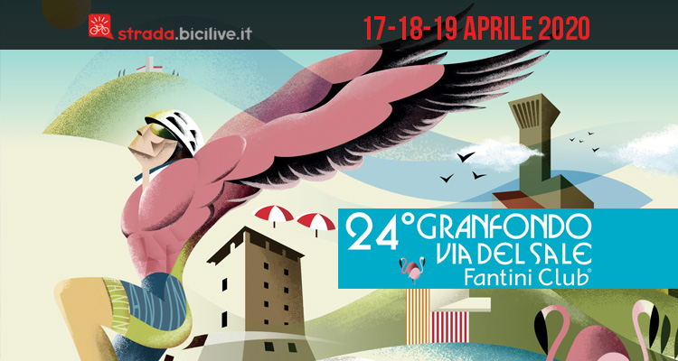 24° Granfondo Via del Sale Fantini Club: dal 17 al 19 aprile 2020