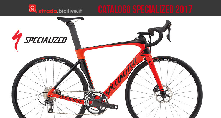 Catalogo e listino prezzi bici da strada Specialized 2017