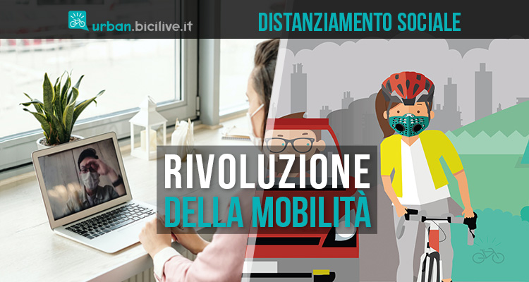 Distanziamento sociale e rivoluzione della mobilità