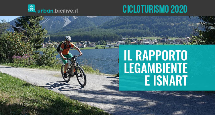 Cicloturismo: i dati 2020 del rapporto Isnart-Unioncamere e Legambiente