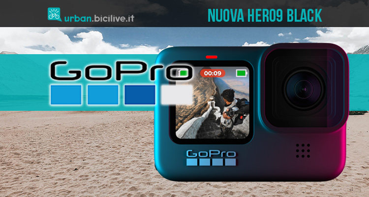 La nuova GoPro HERO9 Black, migliorata e ottimizzata in ogni aspetto