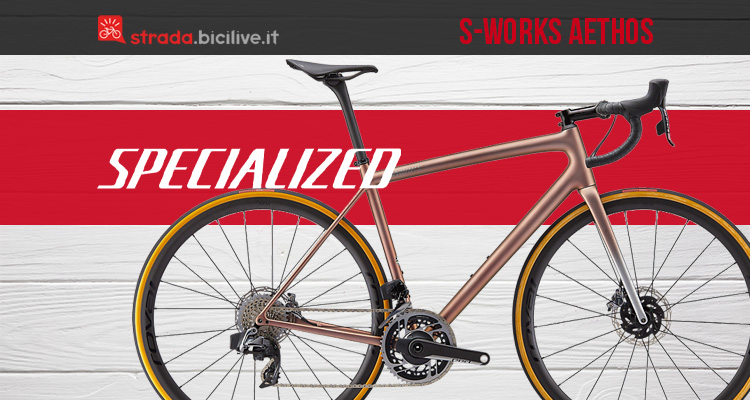 Specialized S-Works Aethos: il “peso leggero” del brand