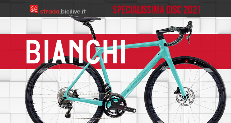 Nuova Bianchi Specialissima Disc 2021: il futuro di Bianchi è Aero