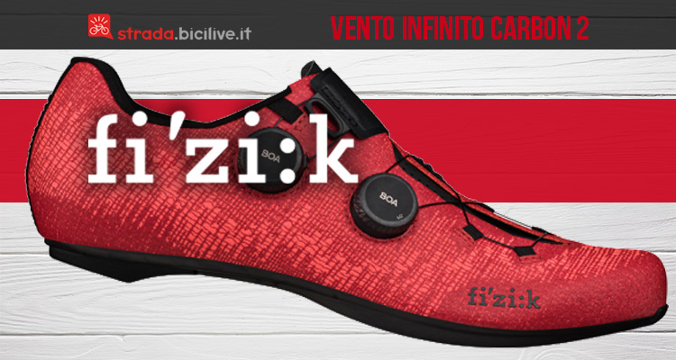 Fizik Vento Infinito Carbon 2 e Knit Carbon 2: le nuove scarpe dei professionisti