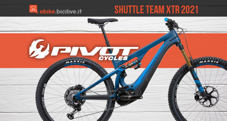 Pivot Shuttle Team XTR 2021: e-MTB rinnovata con motore Shimano EP8