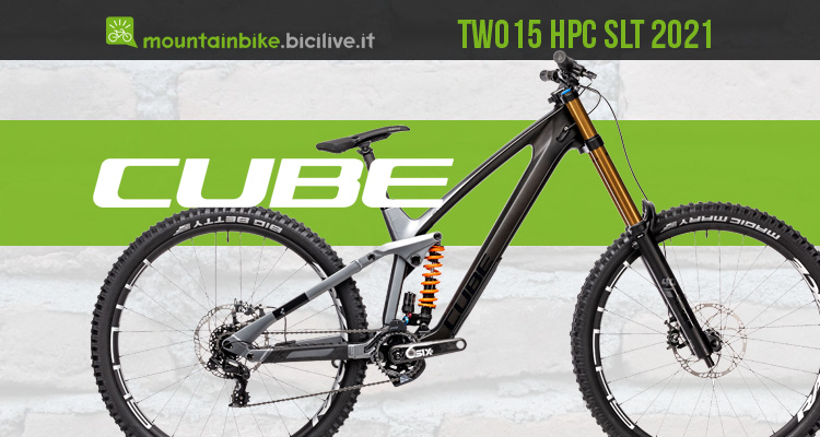 Cube TWO15 HPC SLT 2021: una MTB da discesa per le gare di downhill