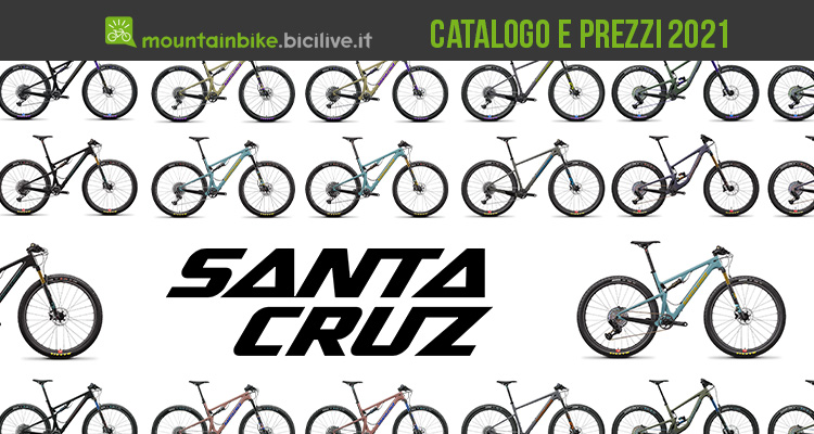 Catalogo MTB Santa Cruz 2021: 70 mountain bike dall’XC al DH