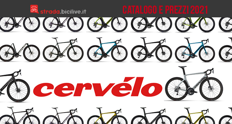 Le bici da strada e gravel 2021 di Cervélo: catalogo e listino prezzi