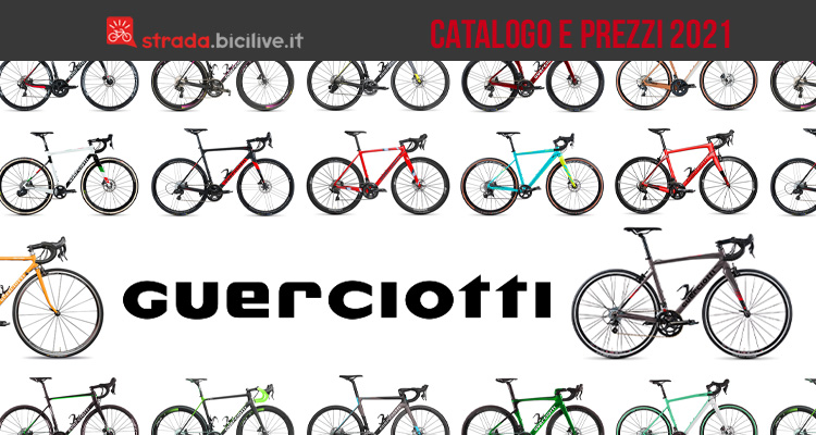 Guerciotti bici da corsa, gravel e ciclocross 2021: il catalogo e listino prezzi