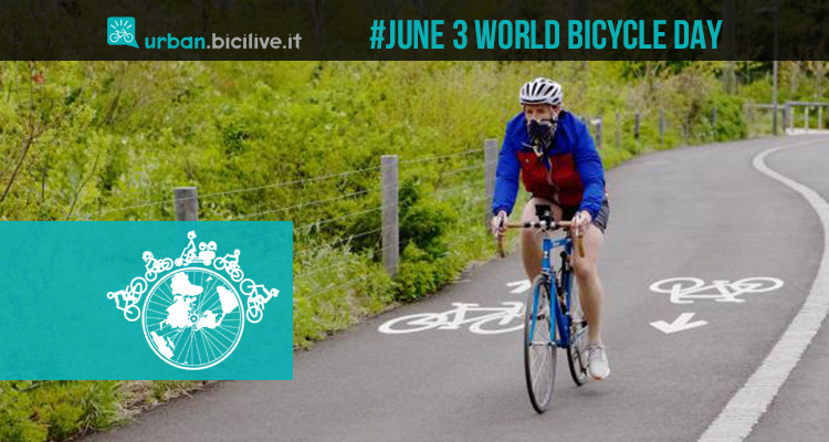 Manca poco al 3 giugno 2021, il World Bicycle Day