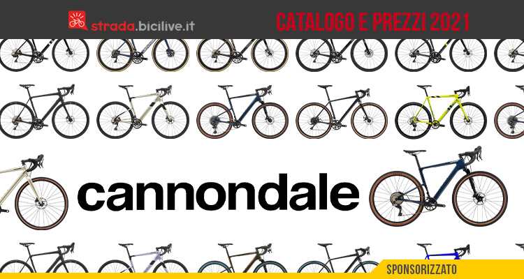 Cannondale 2021: catalogo e listino prezzi bici da strada, cross e gravel