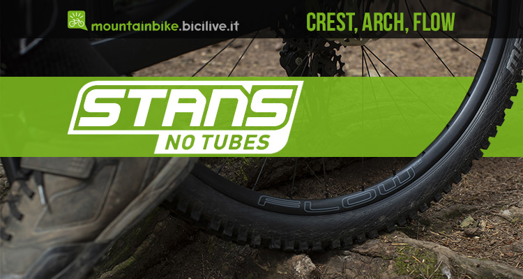 I nuovi cerchi per MTB Stan’s No Tubes Crest, Arch e Flow MK4 e S2