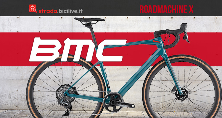 BMC Roadmachine X 2022: geometrie endurance e prestazioni per una gravel tuttofare