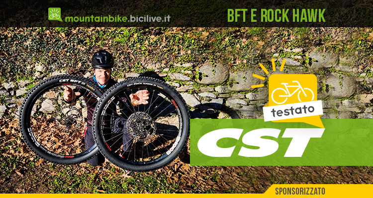 Il test dei pneumatici per mountain bike CST: BFT e Rock Hawk