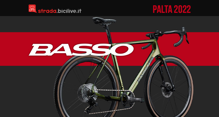 Basso Palta 2022: una bici gravel davvero aggressiva