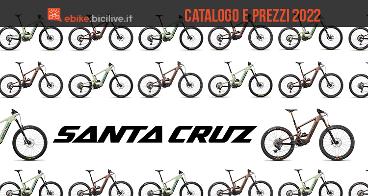 Il catalogo delle ebike Santa Cruz 2022: 16 eMTB per enduro e gravity